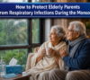 How to Protect Elderly Parents from Respiratory Infections During the Monsoon